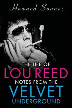portada The Life of Loud Reed: Notes From the Velvet Underground 