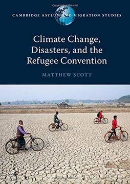 portada Climate Change, Disasters, and the Refugee Convention (Cambridge Asylum and Migration Studies) (in English)