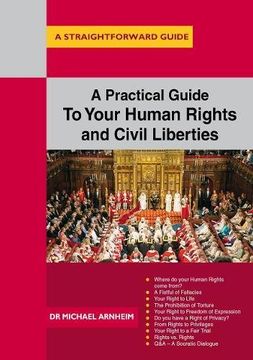 portada A Practical Guide To Your Human Rights And Civil Liberties: A Straightforward Guide (Straightforward Guide to)