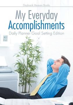 portada My Everyday Accomplishments. Daily Planner Goal Setting Edition (en Inglés)