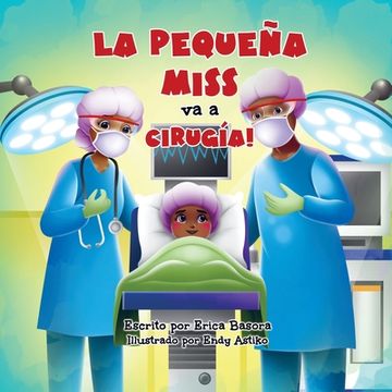portada La pequeña Miss va a cirugía (en Inglés)