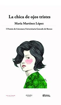 Libro La Chica de Ojos Tristes De María Martínez López - Buscalibre