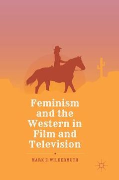 portada Feminism and the Western in Film and Television (en Inglés)