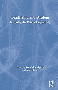 portada Leadership and Wisdom: Narrating the Future Responsibly (en Inglés)