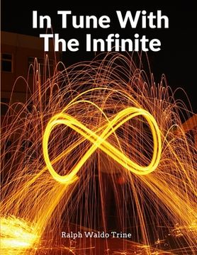 portada In Tune With The Infinite: Fullness Of Peace, Power, And Plenty