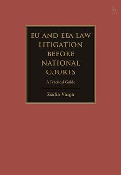 portada Eu and eea law Litigation Before National Courts: A Practical Guide (en Inglés)