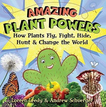 portada Amazing Plant Powers: How Plants Fly, Fight, Hide, Hunt, and Change the World (en Inglés)