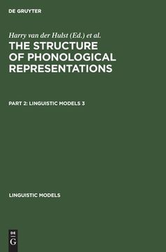 portada The Structure of Phonological Representations, Part 2, Linguistic Models 3 (en Inglés)