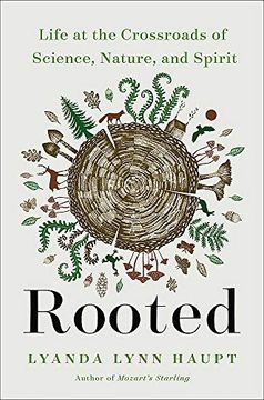 portada Rooted: Life at the Crossroads of Science, Nature, and Spirit (en Inglés)