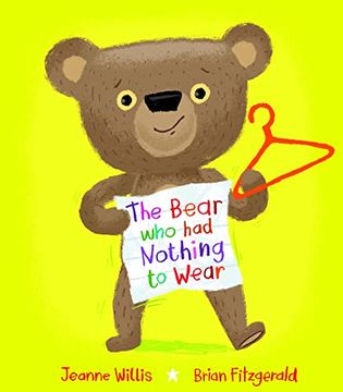 portada The Bear who had Nothing to Wear (in English)