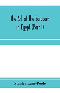 portada The art of the Saracens in Egypt (Part i) (en Inglés)