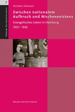 portada Zwischen nationalem Aufbruch und Nischenexistenz: Evangelisches Leben in Hamburg 1933-1945