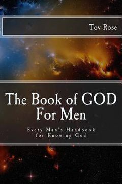 portada The Book of GOD: For Men: Every Man's Handbook for Knowing GOD (en Inglés)