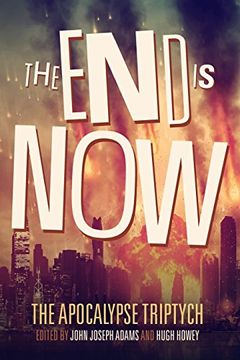 portada The end is Now: Volume 2 (The Apocalypse Triptych) (en Inglés)
