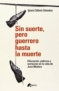 portada Sin Suerte, Pero Guerrero Hasta la Muerte (Recursos Octaedro Andalucía) (in Spanish)