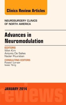 portada Advances in Neuromodulation, an Issue of Neurosurgery Clinics of North America, an Issue of Neurosurgery Clinics (Volume 25-1) (The Clinics: Surgery, Volume 25-1) (en Inglés)