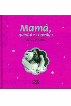 portada Mama Quedate Conmigo (in Spanish)