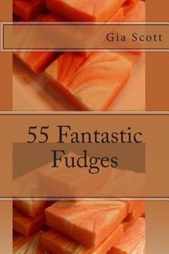 portada 55 Fantastic Fudges (en Inglés)