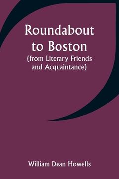 portada Roundabout to Boston (from Literary Friends and Acquaintance)