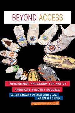 portada Beyond Access: Indigenizing Programs for Native American Student Success