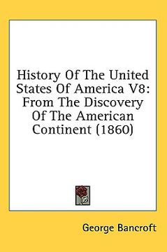 portada history of the united states of america v8: from the discovery of the american continent (1860)