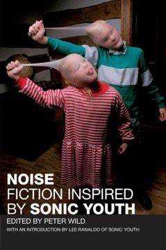 portada Noise: Fiction Inspired by Sonic Youth (en Inglés)