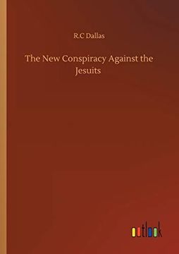 portada The new Conspiracy Against the Jesuits (en Inglés)