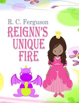 portada Reignn's Unique Fire (in English)