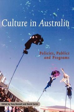 portada Culture in Australia Hardback: Policies, Publics and Programs (Reshaping Australian Institutions) (en Inglés)