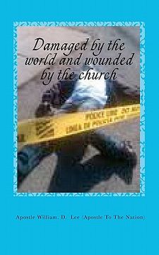 portada damaged by the world and wounded by the church (en Inglés)