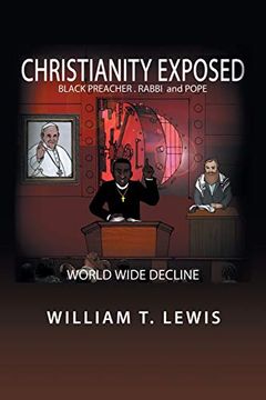 portada Christianity Exposed: Black Preacher, Rabbi and Pope (en Inglés)