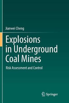 portada Explosions in Underground Coal Mines: Risk Assessment and Control (en Inglés)