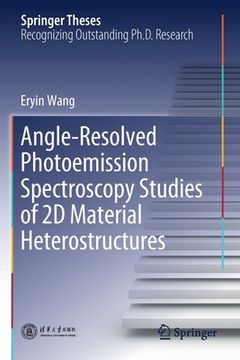 portada Angle-Resolved Photoemission Spectroscopy Studies of 2D Material Heterostructures (en Inglés)