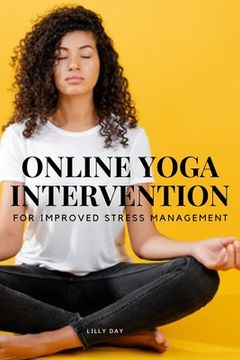 portada Online Yoga Intervention for Improved Stress Management (en Inglés)