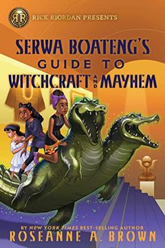 portada Rick Riordan Presents: Serwa Boateng's Guide to Witchcraft and Mayhem (in English)