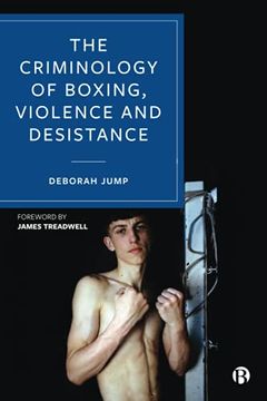 portada The Criminology of Boxing, Violence and Desistance (en Inglés)