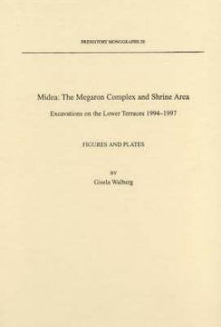 portada Midea: The Megaron Complex and Shrine Area: Excavations on the Lower Terraces 1994-1997