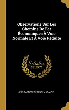 portada Observations Sur Les Chemins de Fer Économiques À Voie Normale Et À Voie Réduite (en Francés)
