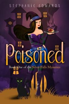 portada Poisoned: Book 1 in the Silver Falls Cozy Mystery Series (in English)