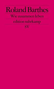 portada Wie Zusammen Leben: Simulationen Einiger Alltäglicher Räume im Roman. Vorlesung am Collège de France 1976-1977: 2402 (in German)