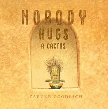 portada Nobody Hugs a Cactus (en Inglés)