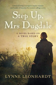 portada Step up, mrs Dugdale: A Novel Based on a True Story (en Inglés)