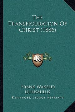 portada the transfiguration of christ (1886) (en Inglés)