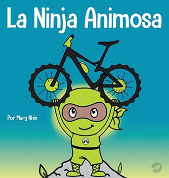 portada La Ninja Animosa: Un Libro Para Niños Sobre Cómo Lidiar con la Frustración y Desarrollar la Perseverancia