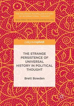 portada The Strange Persistence of Universal History in Political Thought (in English)