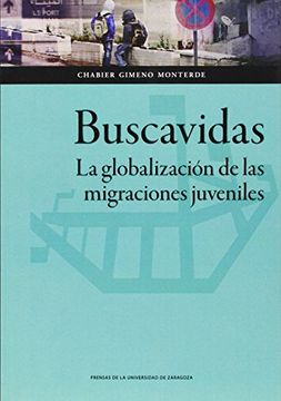 portada Buscavidas. La globalización de las migraciones juveniles (Ciencias Sociales)