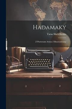 portada Hadamaky: Z Portretom Avtora i Iliustratsiiamy (en Ukrainian)