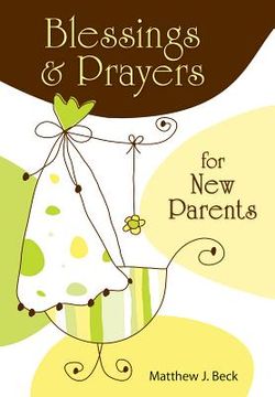 portada blessings and prayers for new parents (in English)