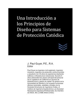 portada Una Introducción a los Principios de Diseño para Sistemas de Protección Catódica: An Introduction to Design Principles for Cathodic Protection Systems