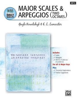portada Daily Warm-Ups, Bk 5: Major Scales & Arpeggios (Two Octaves) (en Inglés)
